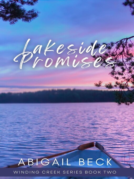 Title details for Lakeside Promises by Abigail Beck - Available